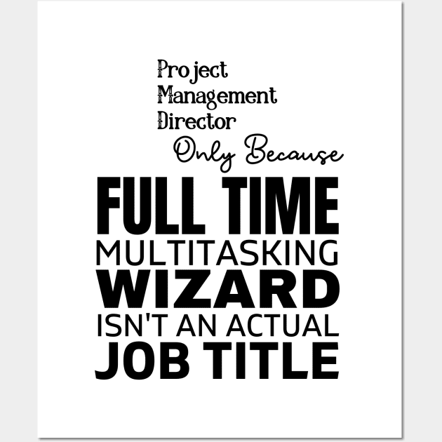 Best Project Management Director Wall Art by Justine Nolanz